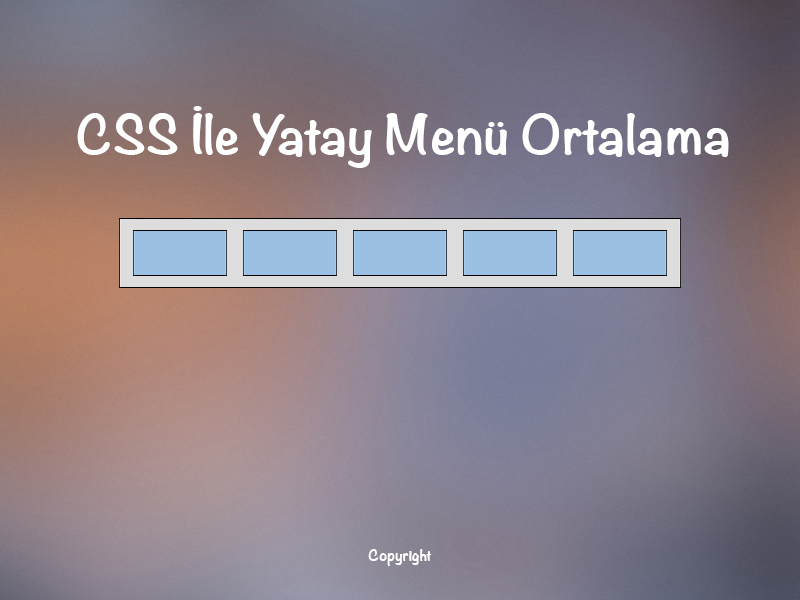 CSS Yatay Menü Ortalama